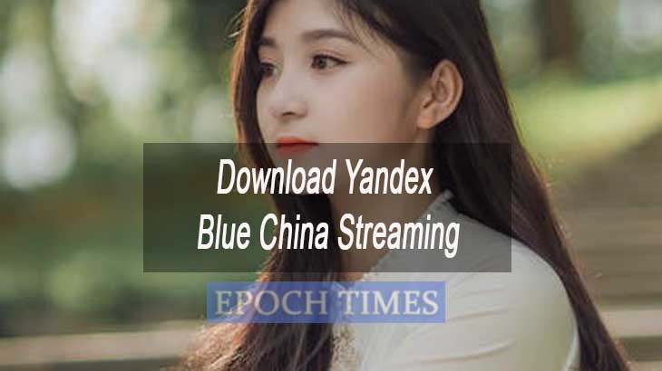 Download Yandex Blue China Streaming