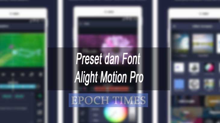 Preset dan Font Alight Motion